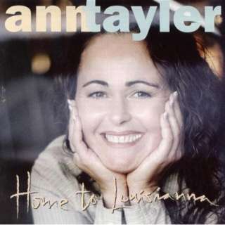 Home To Louisiana Ann Tayler