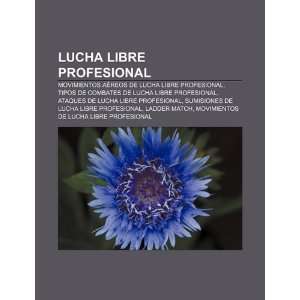   combates de lucha libre profesional (Spanish Edition) (9781231735640