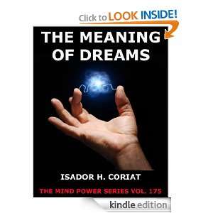 The Meaning Of Dreams (The Mind Power Series) Isador H. Coriat 