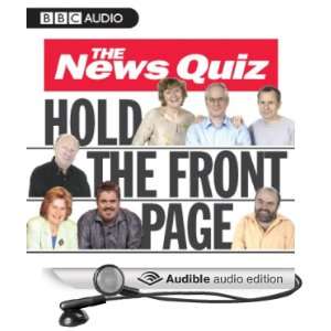  The News Quiz Hold The Front Page (Audible Audio Edition) BBC 