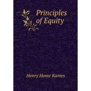  Principles of Equity Henry Home Kames Books