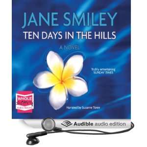  Ten Days in the Hills (Audible Audio Edition): Jane Smiley 