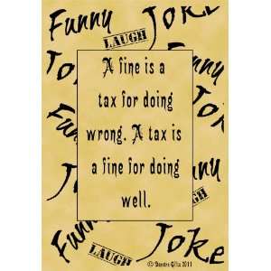   Size Parchment Poster Quotation Humor Funny Joke Tax: Home & Kitchen