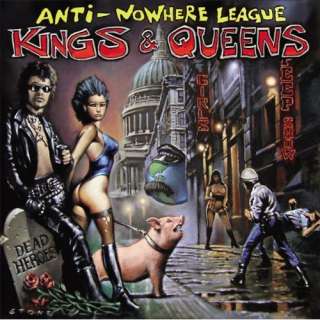 Kings And Queens [Explicit]: Anti Nowhere League