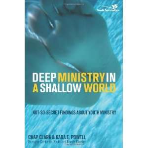  Deep Ministry in a Shallow World: Not So Secret Findings 