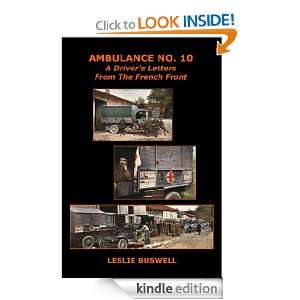 Ambulance No. 10 A Drivers Letters from the French Front (Medics and 