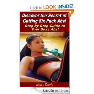   Secret of Getting Six Pack Abs Step by Step Guide to Your Sexy Abs