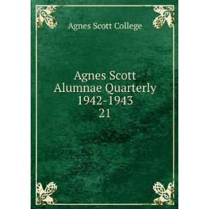   Scott Alumnae Quarterly 1942 1943. 21 Agnes Scott College Books