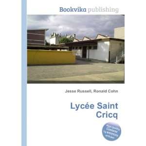  LycÃ©e Saint Cricq: Ronald Cohn Jesse Russell: Books