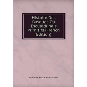   Primitifs (French Edition) Alexandre Ã?douard Baudrimont Books