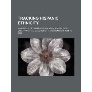  Tracking Hispanic ethnicity evaluation of current 