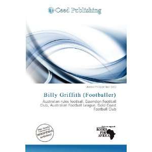   Griffith (Footballer) (9786200793751) Aaron Philippe Toll Books