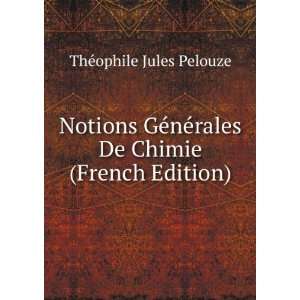  Notions GÃ©nÃ©rales De Chimie (French Edition) ThÃ 