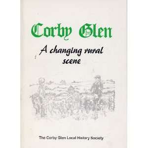  Corby Glen A Changing Rural Scene Desmond Adcock Books