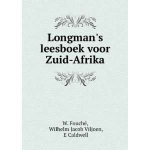   Zuid Afrika Wilhelm Jacob Viljoen, E Caldwell W. FouchÃ© Books