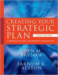 Creating Your Strategic Plan A Workbook for Public and Nonprofit 