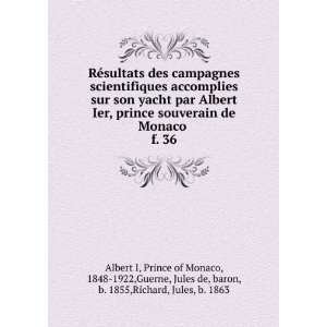   , Jules de, baron, b. 1855,Richard, Jules, b. 1863 Albert I: Books