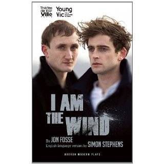 Am The Wind (Young Vic) by Jon Fosse and Simon Stephens (Aug 23 
