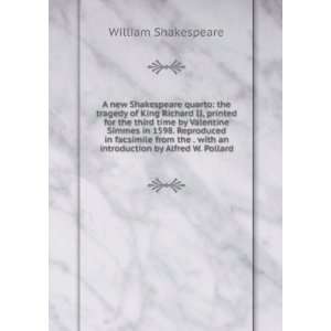   with an introduction by Alfred W. Pollard: William Shakespeare: Books