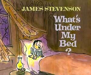 Whats Under My Bed by James Stevenson 1983, Hardcover 9780688023256 