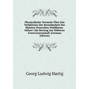   heren Forstwissenschaft (German Edition): Georg Ludwig Hartig: Books