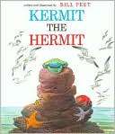 Kermit the Hermit Bill Peet