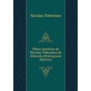   Tolentino de Almeida (Portuguese Edition) Nicolau Tolentino Books