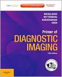 Primer of Diagnostic Imaging Expert Consult  Online and Print