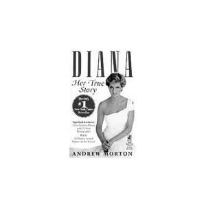  Diana: Her True Story: Andrew Morton: Books