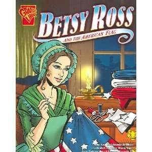  Betsy Ross And the American Flag Kay M./ Cool, Anna Maria 