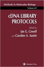 cDNA Library Protocols, Vol. 69, (089603383X), Ian G. Cowell 