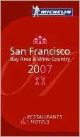 Michelin Guide San Francisco: Michelin Travel Publications