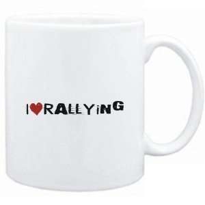  Mug White  Rallying I LOVE Rallying URBAN STYLE  Sports 