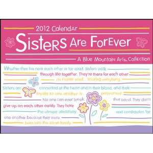  Sisters Are Forever 2012 Wall Calendar: Office Products