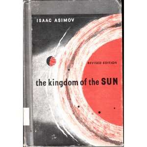  THE KINGDOM OF THE SUN ISAAC ASIMOV Books