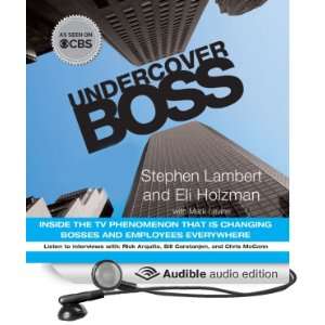 Undercover Boss Inside the TV Phenomenon That Is Changing Bosses and 