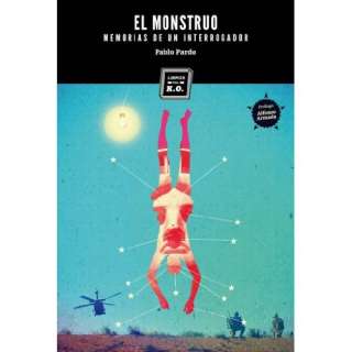 Image El Monstruo. Memorias de un interrogador (Spanish Edition 