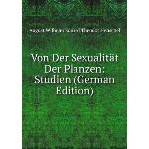   (German Edition) August Wilhelm Eduard Theodor Henschel Books