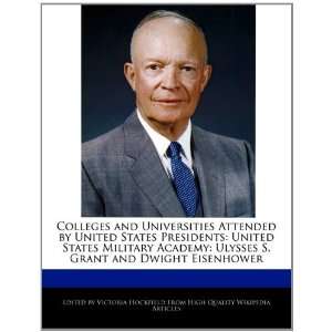 Colleges and Universities Attended by United States Presidents: United 