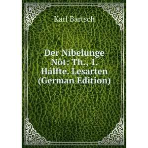   Th., 1. HÃ¡lfte. Lesarten (German Edition) Karl Bartsch Books