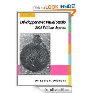 Développer avec Visual Studio 2005 Éditions Express (CLASSIQUE FRANC 