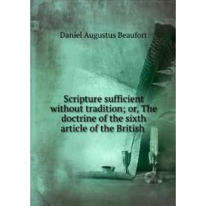   of the sixth article of the British .: Daniel Augustus Beaufort: Books