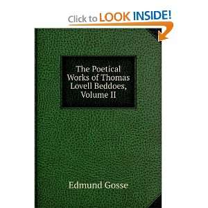   Works of Thomas Lovell Beddoes, Volume II Edmund Gosse Books