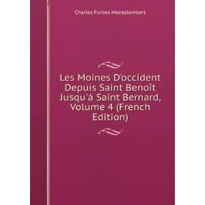   Bernard, Volume 4 (French Edition): Charles Forbes Montalembert: Books