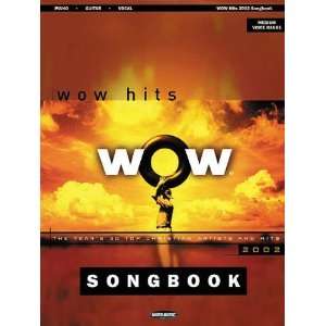  Hal Leonard WOW 2002 Songbook   The Year Musical 