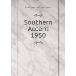  Southern Accent. 1950 Birmingham Southern College Books