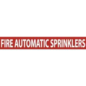  PIPE MARKERS FIRE AUTOMATIC SPRINKLERS 2X14 1/4 CAPHEIGHT 