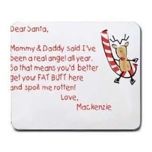  Dear Santa Letter Spoil Mackenzie Rotten Mousepad Office 