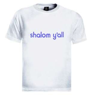 Shalom Yall T Shirt hebrew israel israeli jewish funny  