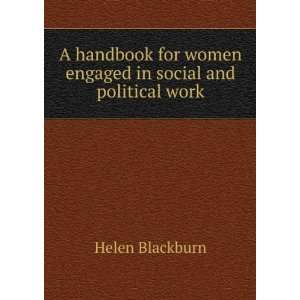   for women engaged in social and political work Helen Blackburn Books